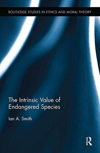 Book cover of: Intrinsic Value of Endangered Species. By: Ian A. Smith