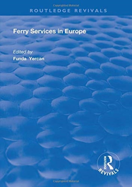 Book cover of: Ferry Services in Europe. By: Funda Yercan