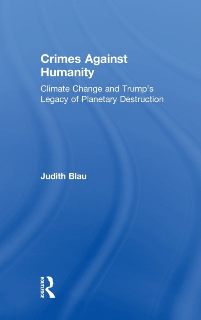 Book cover of: Crimes Against Humanity. By: Judith R. Blau