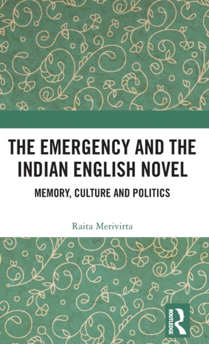 The Emergency and the Indian English Novel