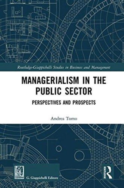 Book cover of: Managerialism in the Public Sector. By: Andrea Tomo