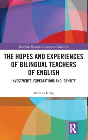 Hopes and Experiences of Bilingual Teachers of English