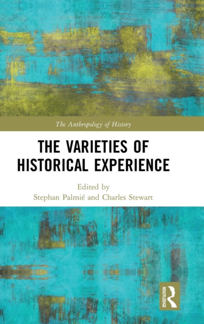 Book cover of: Varieties of Historical Experience