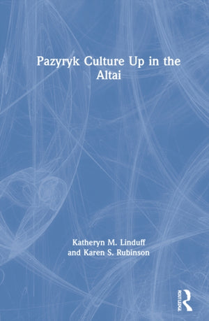 Pazyryk Culture Up in the Altai