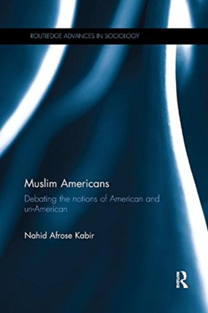 Book cover of: Muslim Americans. By: Nahid Afrose Kabir