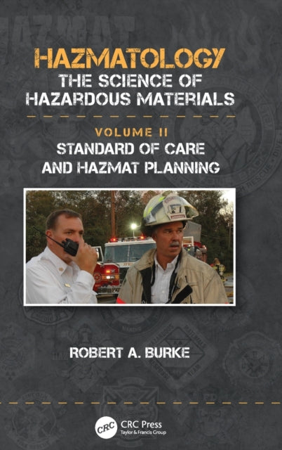 Book cover of: Standard of Care and Hazmat Planning. By: Robert A. Burke