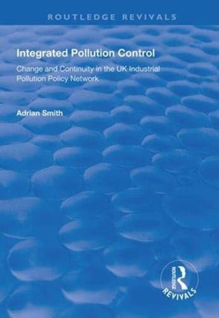Book cover of: Integrated Pollution Control. By: Adrian Smith