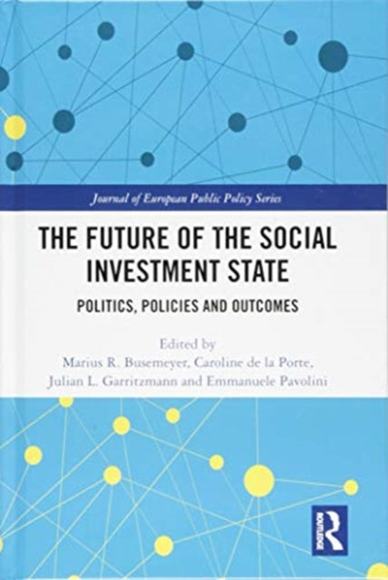 Book cover of: Future of the Social Investment State. By: Marius R. Busemeyer