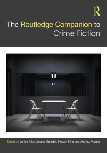 The Routledge Companion to Crime Fiction