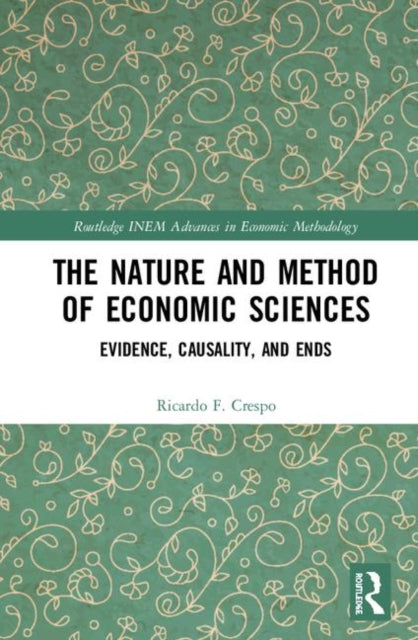 Book cover of: Nature and Method of Economic Sciences. By: Ricardo F. Crespo