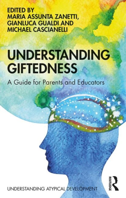 Book cover of: Understanding Giftedness. By: Gianluca Gualdi