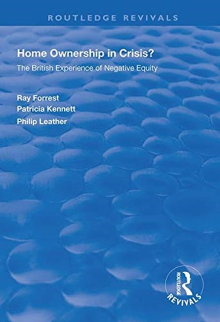 Book cover of: Home Ownership in Crisis?. By: Ray Forrest