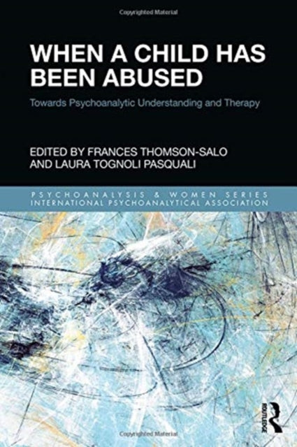 Book cover of: When a Child Has Been Abused. By: Frances Thomson-Salo