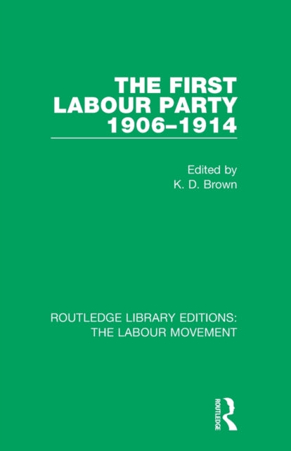 Book cover of: First Labour Party 1906-1914
