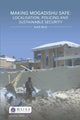 Book cover of: Making Mogadishu Safe. By: Alice Hills