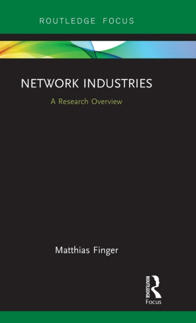 Book cover of: Network Industries. By: Matthias Finger