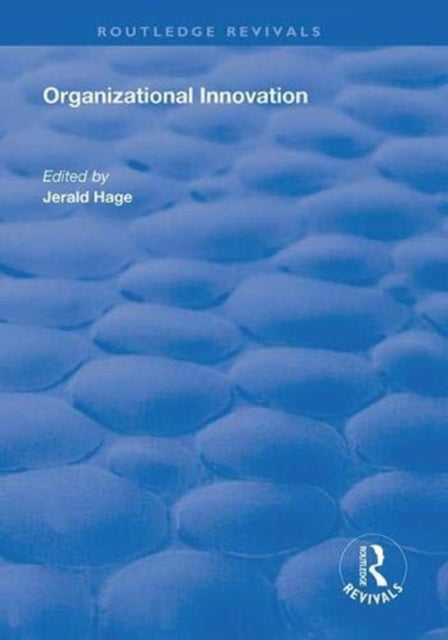 Book cover of: Organizational Innovation. By: Jerald Hage