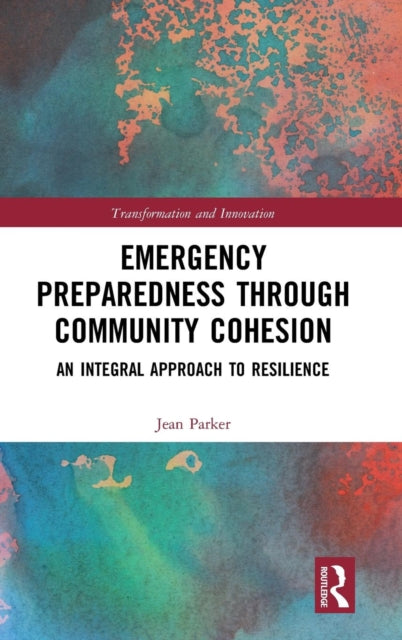 Book cover of: Emergency Preparedness through Community Cohesion. By: Jean Parker
