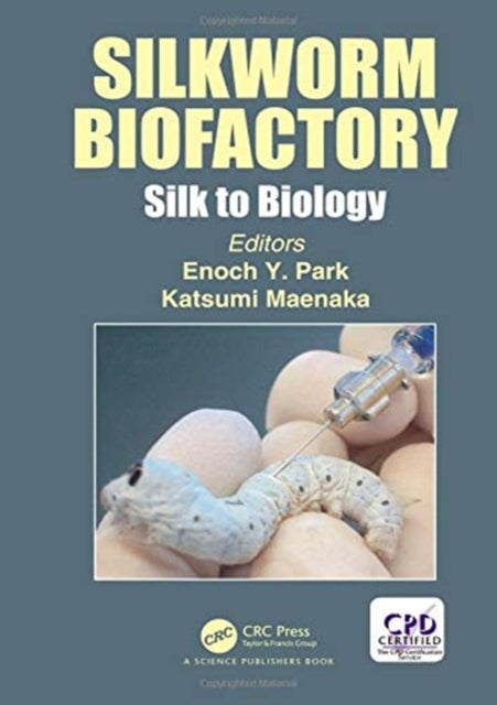 Book cover of: Silkworm Biofactory. By: Katsumi Maenaka