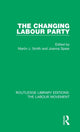 Book cover of: Changing Labour Party. By: Martin J. Smith