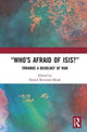 Book cover of: “Who’s Afraid of ISIS?”. By: Daniel Bertrand Monk