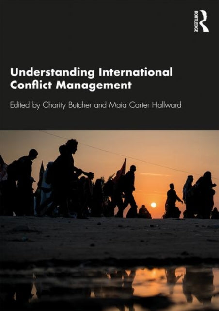 Book cover of: Understanding International Conflict Management. By: Charity Butcher