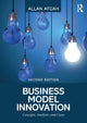 Book cover of: Business Model Innovation. By: Allan Afuah