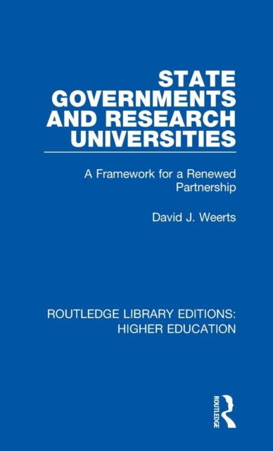 Book cover of: State Governments and Research Universities. By: David J. Weerts