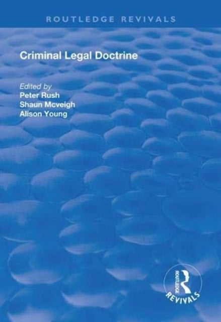 Book cover of: Criminal Legal Doctrine. By: Peter Rush