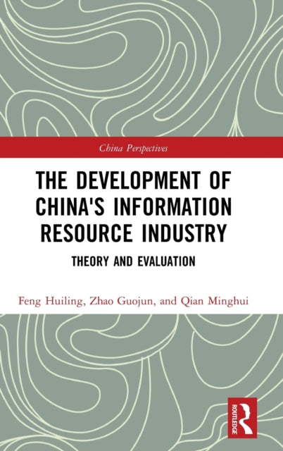 Book cover of: Development of China's Information Resource Industry. By: Huiling Feng