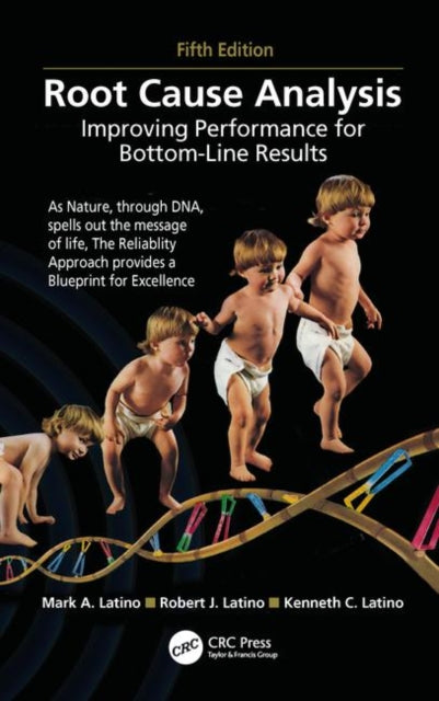 Book cover of: Root Cause Analysis. By: Mark A. Latino