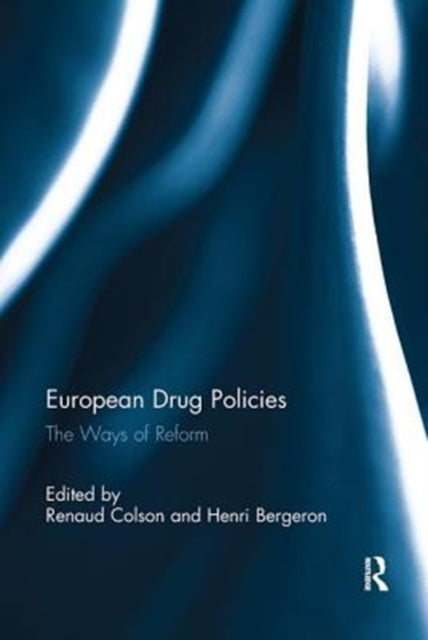 Book cover of: European Drug Policies. By: Renaud Colson