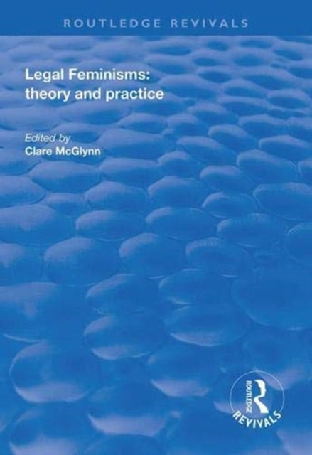 Book cover of: Legal Feminisms. By: Clare McGlynn