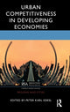 Book cover of: Urban Competitiveness in Developing Economies. By: Peter Karl Kresl