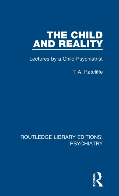 Book cover of: Child and Reality. By: T. A. Ratcliffe