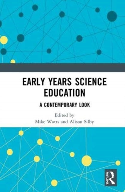 Book cover of: Early Years Science Education. By: Mike Watts