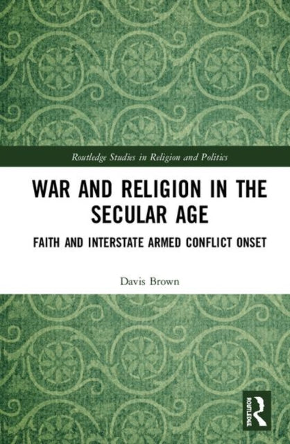 War and Religion in the Secular Age
