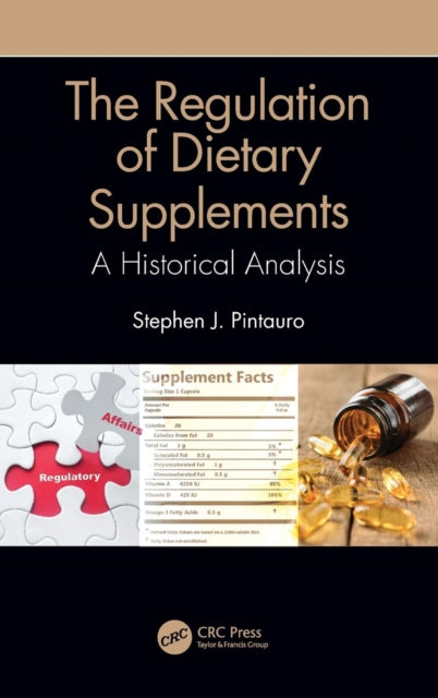 Book cover of: Regulation of Dietary Supplements. By: Stephen J. Pintauro
