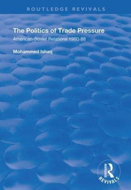 Book cover of: Politics of Trade Pressure