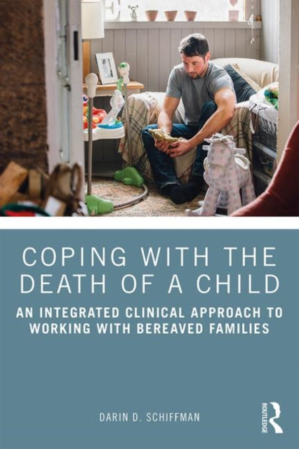 Book cover of: Coping with the Death of a Child. By: Darin D. Schiffman