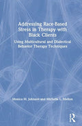 Addressing Race-Based Stress in Therapy with Black Clients