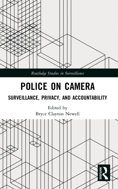 Book cover of: Police on Camera. By: Bryce Clayton Newell