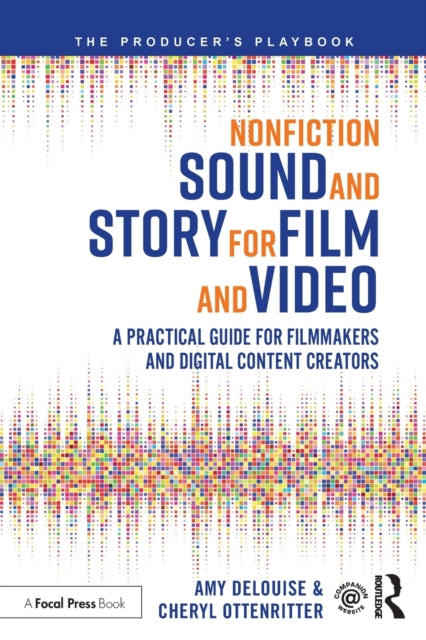 Book cover of: Nonfiction Sound and Story for Film and Video. By: Amy DeLouise