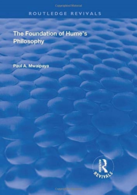 Book cover of: Foundation of Hume's Philosophy. By: Paul A. Mwaipaya