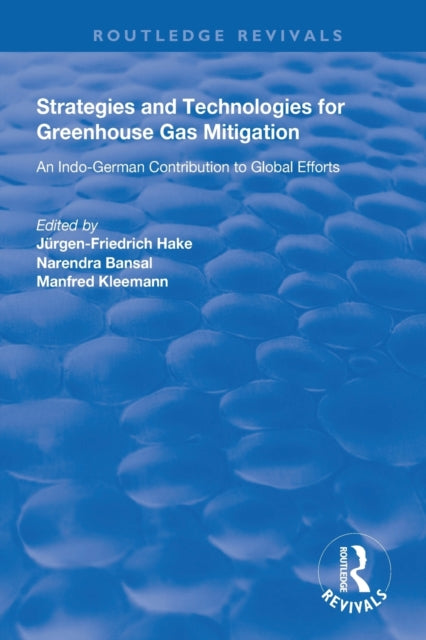 Book cover of: Strategies and Technologies for Greenhouse Gas Mitigation. By: Jürgen-Fredrich Hake
