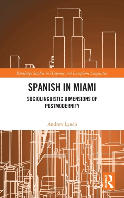 Book cover of: Spanish in Miami. By: Andrew Lynch
