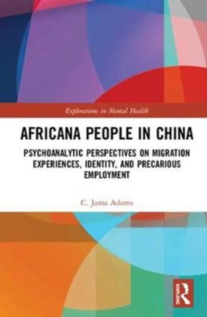 Book cover of: Africana People in China. By: C. Jama Adams