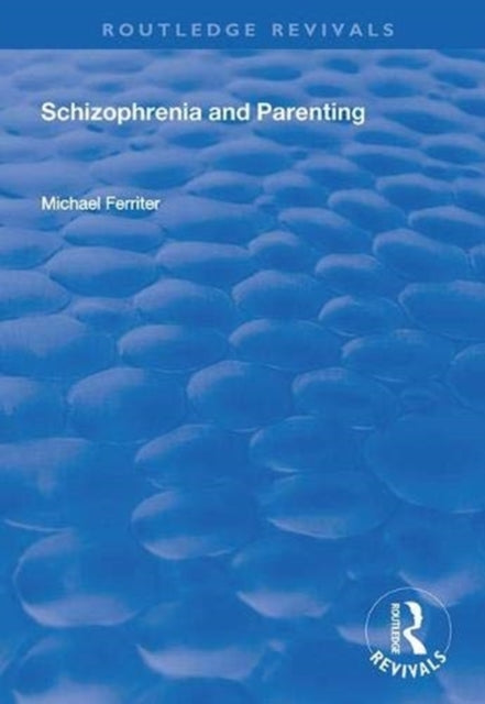Book cover of: Schizophrenia and Parenting