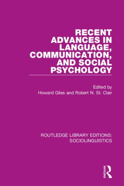 Book cover of: Recent Advances in Language, Communication, and Social Psychology. By: Howard Giles