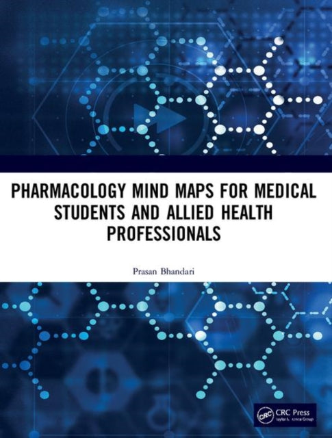 Book cover of: Pharmacology Mind Maps for Medical Students and Allied Health Professionals. By: Prasan Bhandari